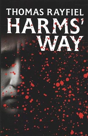 Cover for Thomas Rayfiel · Harms' Way (Hardcover Book) (2018)