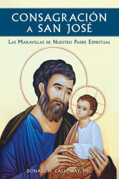 Cover for Fr Donald Calloway · Consagracion a San Jose (Paperback Book) (2020)