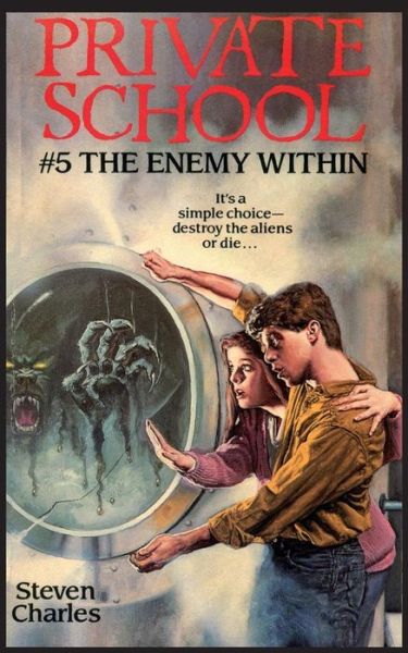 Private School #5, The Enemy Within - Steven Charles - Książki - Ibooks for Young Readers - 9781596877344 - 2 grudnia 2018