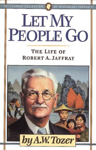 Cover for A. W. Tozer · Let My People Go (Paperback Book) [New edition] (2010)