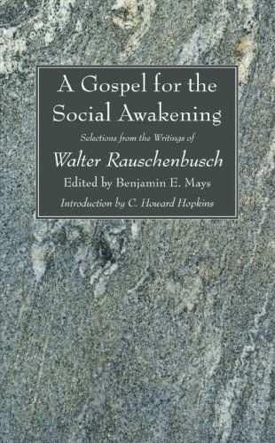 A Gospel for the Social Awakening: Selections from the Writings of Walter Rauschenbusch - Walter Rauschenbusch - Książki - Wipf & Stock Pub - 9781606080344 - 2 lipca 2008