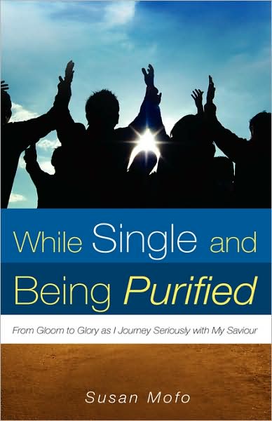 Cover for Susan Mofo · While Single and Being Purified (Hardcover Book) (2008)