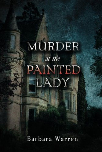 Cover for Barbara Warren · Murder at the Painted Lady (Paperback Book) (2012)