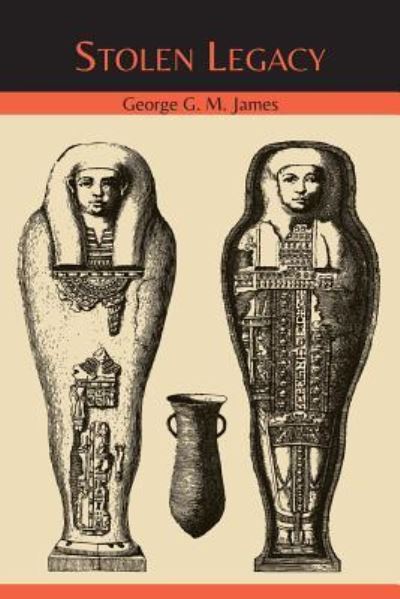 Cover for George G M James · Stolen Legacy (Paperback Book) (2015)