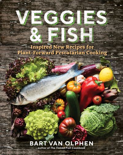 Cover for Bart van Olphen · Veggies and Fish (Hardcover Book) (2021)