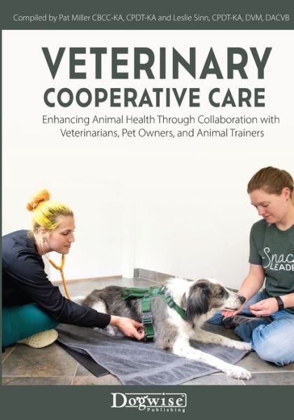 Cover for Pat Miller · Veterinary Cooperative Care : Research and Insights (Book) (2023)