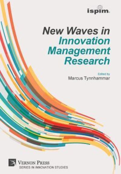 Cover for Marcus Tynnhammar · New Waves in Innovation Management Research (ISPIM Insights) (Hardcover Book) (2018)