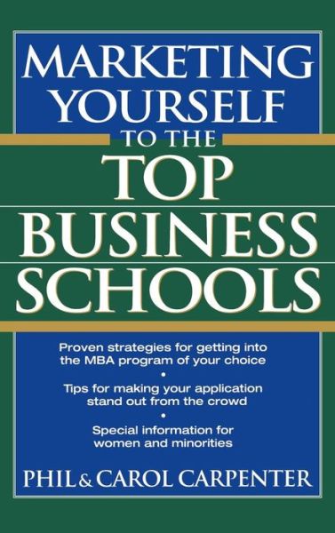 Cover for Phil Carpenter · Marketing Yourself to the Top Business Schools (Hardcover Book) (1995)