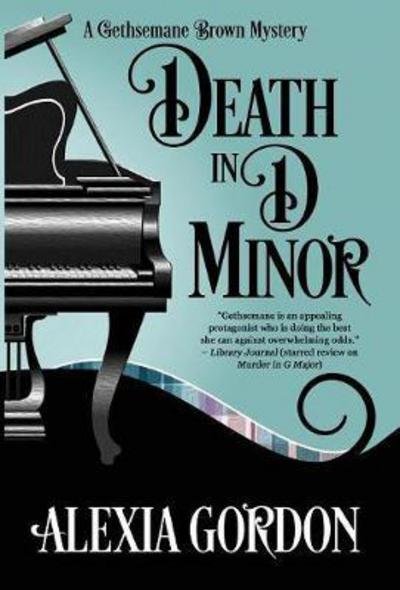 Cover for Alexia Gordon · Death in D Minor (Hardcover Book) (2017)