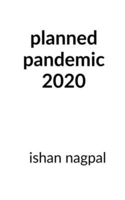 Planned Pandemic 2020 - Ishan Nagpal - Livros - Notion Press - 9781636694344 - 28 de outubro de 2020