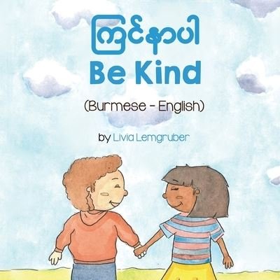 Be Kind - Livia Lemgruber - Books - Language Lizard, LLC - 9781636850344 - February 1, 2021