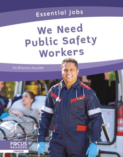 Cover for Brienna Rossiter · We Need Public Safety Workers - Essential Jobs (Inbunden Bok) (2022)