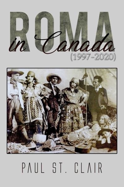 Cover for Paul St Clair · Roma in Canada (1997-2020) (Paperback Book) (2023)