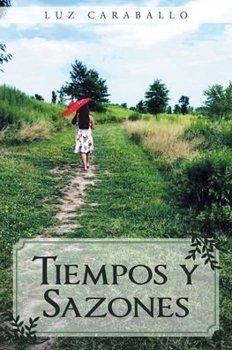 Cover for Luz Caraballo · Tiempos y Sazones (Pocketbok) (2019)