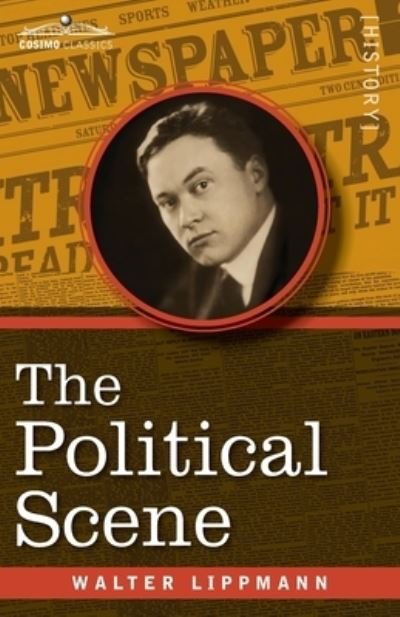 Cover for Walter Lippmann · The Political Scene (Paperback Bog) (2020)