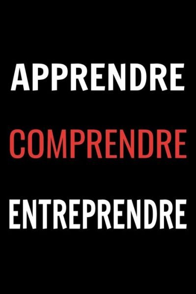 Cover for Entreprendre Editions · Apprendre Comprendre Entreprendre (Pocketbok) (2020)