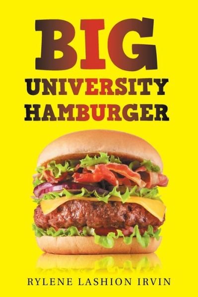 Cover for Rylene Lashion Irvin · Big University Hamburger (Pocketbok) (2021)