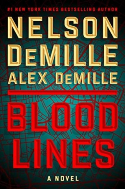 Blood Lines - Scott Brodie & Maggie Taylor Series - Nelson DeMille - Livres - Scribner - 9781668035344 - 10 octobre 2023
