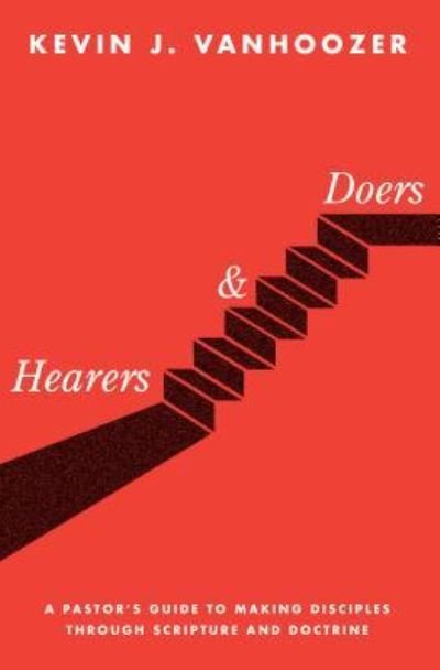 Cover for Kevin J. Vanhoozer · Hearers and Doers (Hardcover bog) (2019)