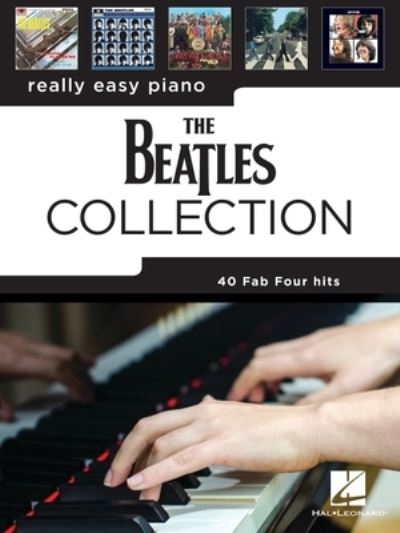 Really Easy Piano - The Beatles - Books - Hal Leonard Publishing Corporation - 9781705121344 - April 1, 2021