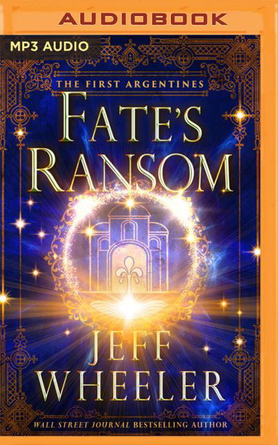 Fate's Ransom - Jeff Wheeler - Music - Brilliance Audio - 9781713616344 - January 4, 2022