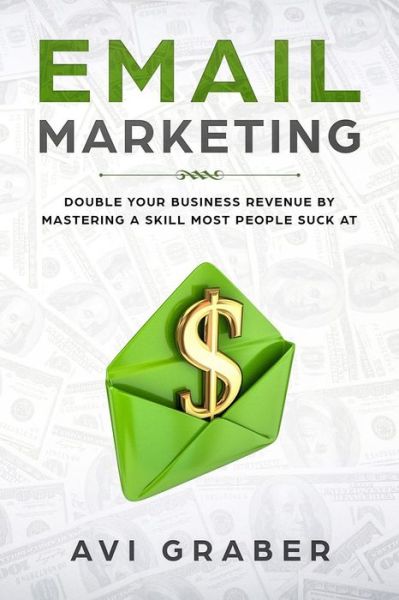 Cover for Avi Graber · Email Marketing (Paperback Book) (2018)