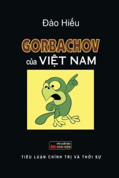 Cover for Hieu Dao · Gorbarchov Cua Vietnam (Paperback Book) (2018)