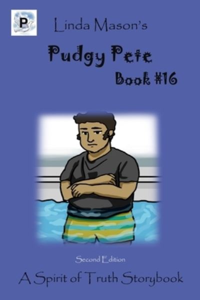 Cover for Linda C Mason · Pudgy Pete Second Edition (Paperback Book) (2019)