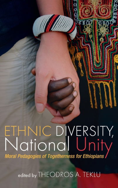 Cover for Theodros A. Teklu · Ethnic Diversity, National Unity (Book) (2021)