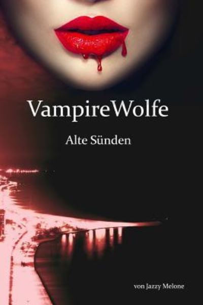 Cover for Jazzy Melone · VampireWolfe (Paperback Book) (2018)