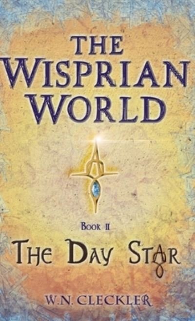 Cover for W N Cleckler · The Wisprian World Book II (Hardcover Book) (2020)
