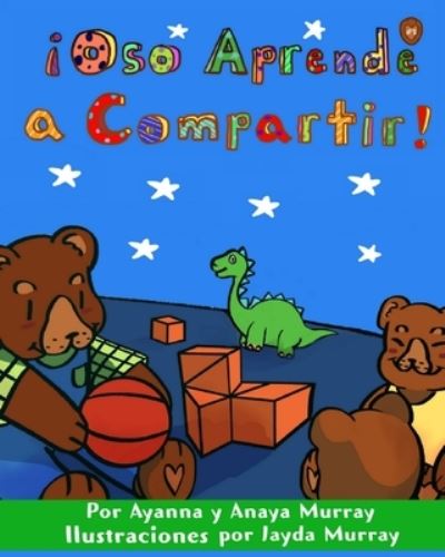 Cover for Ayanna Murray · Oso Aprende a Compartir (Book) (2021)