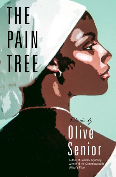 Cover for Olive Senior · The Pain Tree (Paperback Book) (2015)