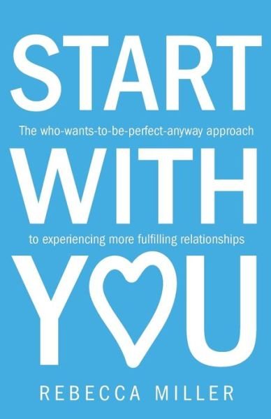 Cover for Rebecca Miller · Start With You (Pocketbok) (2017)