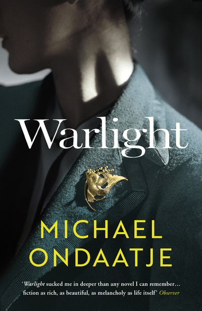 Warlight - Michael Ondaatje - Bücher - Vintage Publishing - 9781784708344 - 4. April 2019