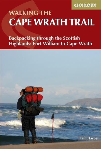 Cover for Iain Harper · Walking the Cape Wrath Trail: Backpacking through the Scottish Highlands: Fort William to Cape Wrath (Paperback Book) [4 Revised edition] (2022)