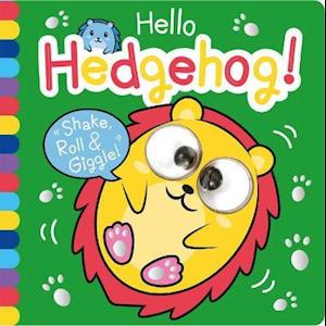 Cover for Georgina Wren · Hello Hedgehog! - Shake, Roll &amp; Giggle Books - Square (Kartongbok) (2022)