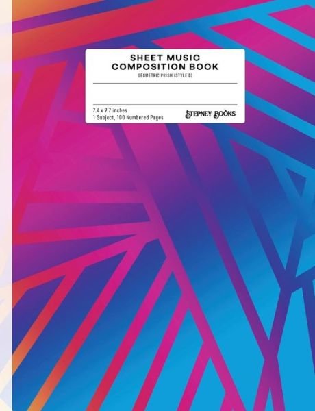 Sheet Music Composition Book - Stepney Books - Livros - INDEPENDENTLY PUBLISHED - 9781790974344 - 8 de dezembro de 2018