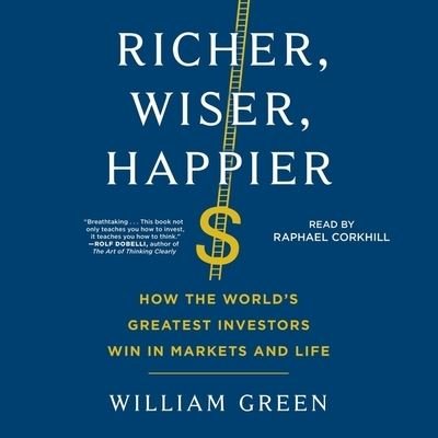 Richer, Wiser, Happier - William Green - Muziek - Simon & Schuster Audio and Blackstone Pu - 9781797102344 - 20 april 2021