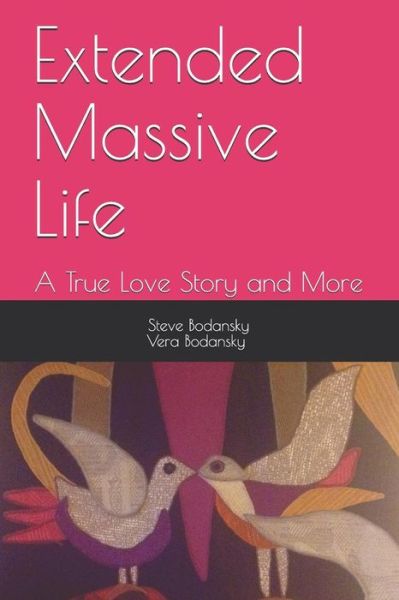 Cover for Vera Bodansky Ph D · Extended Massive Life (Paperback Book) (2019)