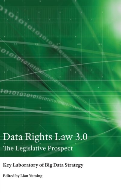 Cover for SSAP International · Data Rights Law 3.0: The Legislative Prospect (Innbunden bok) [New edition] (2021)
