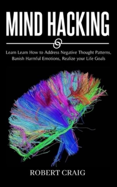 Cover for Robert Craig · Mind Hacking (Hardcover Book) (2020)