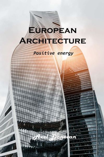 Cover for Axel Donovan · European Architecture (Paperback Book) (2022)