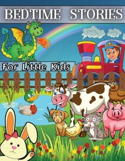 Bedtime Stories for Little Kids - Krystle Wilkins - Books - Worldwide Spark Publish - 9781803892344 - October 14, 2021