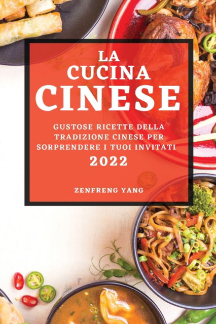 Cover for Zenfreng Yang · La Cucina Cinese 2022 (Paperback Book) (2022)