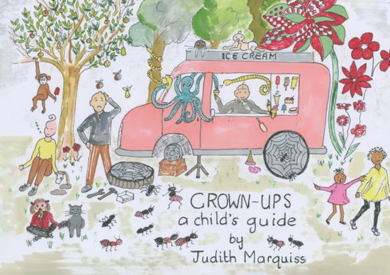 Cover for Judith Marquiss · Grown-ups: A Child’s Guide (Paperback Book) (2023)