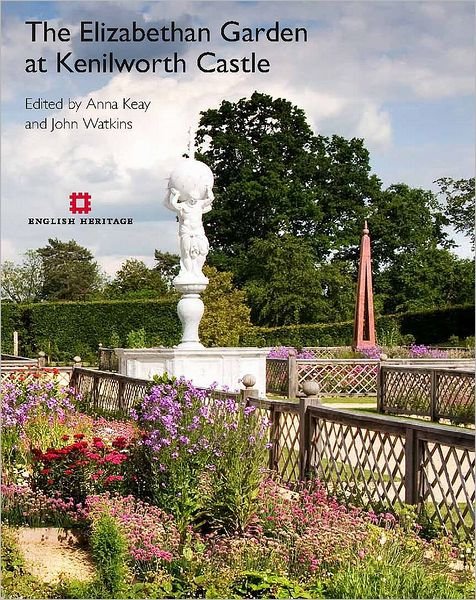 Cover for Anna Keay · The Elizabethan Garden at Kenilworth Castle - English Heritage (Paperback Book) (2013)