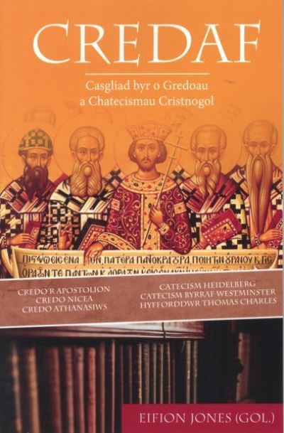 Credaf - Cyhoeddiadau'r Gair - Books - Cyhoeddiadau'r Gair - 9781859949344 - October 24, 2020