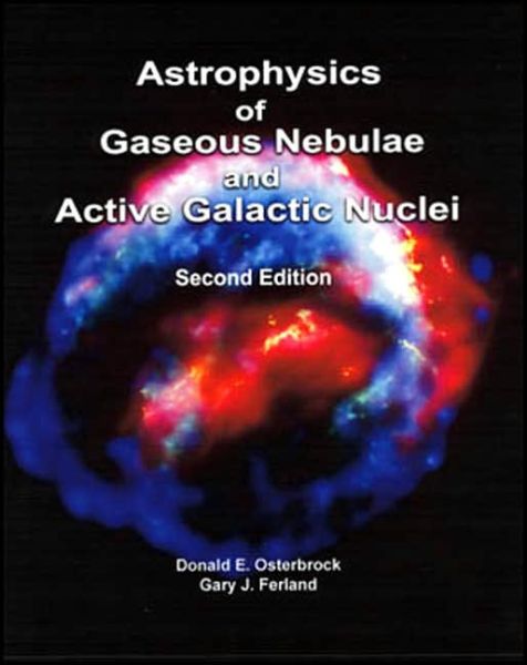 Cover for Donald E. Osterbrock · Astrophysics of Gaseous Nebulae and Active Galactic Nuclei, second edition (Hardcover Book) [2nd ed. 2005 edition] (2005)