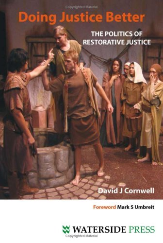Cover for David J. Cornwell · Doing Justice Better: The Politics of Restorative Justice (Taschenbuch) (2007)